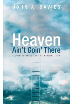 Heaven Ain't Goin' There