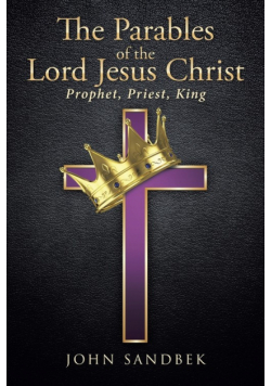 The Parables Of The Lord Jesus Christ