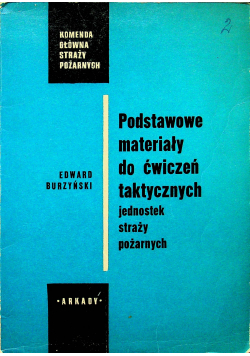 Podstawowe materiały do ćwiczeń taktycznych jednostek straży pożarnej