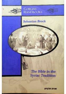 Brock the bible in the syriac tradition