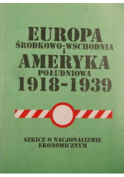 Europa Środkowo-Wschodnia i Ameryka Południowa 1918-1939