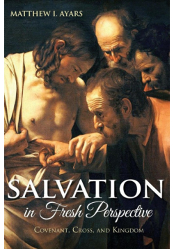 Salvation in Fresh Perspective