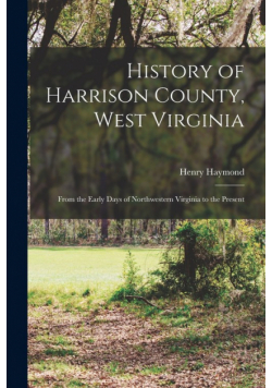 History of Harrison County, West Virginia