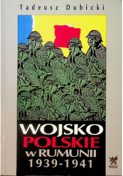 Wojsko Polskie w Rumunii 1939 1941