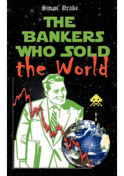 The Bankers Who Sold the World