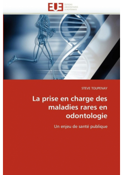 La prise en charge des maladies rares en odontologie