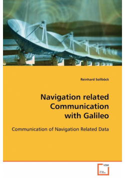 Navigation related Communication with Galileo