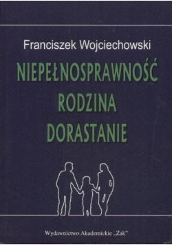 Niepełnosprawność rodzina dorastanie