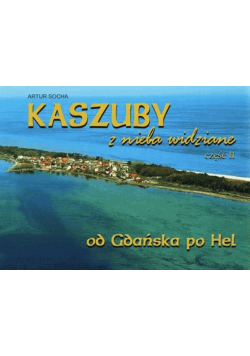 Kaszuby z nieba widziane część II
