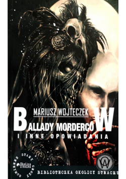 Ballady Morderców W i inne opowiadania autograf autora