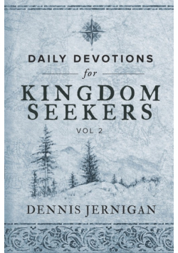 Daily Devotions for Kingdom Seekers, Vol II