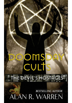 Doomsday Cults ; The Devil's Hostages