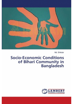 Socio-Economic Conditions of Bihari Community in Bangladesh