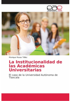 La Institucionalidad de las Académicas Universitarias