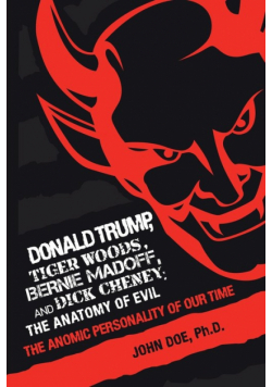 Donald Trump, Tiger Woods, Bernie Madoff, and Dick Cheney