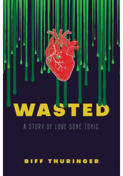 Wasted