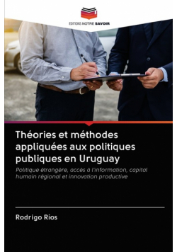 Théories et méthodes appliquées aux politiques publiques en Uruguay