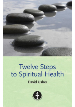Twelve Steps to Spiritual Health