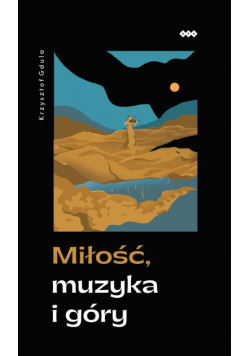 Miłość muzyka i góry