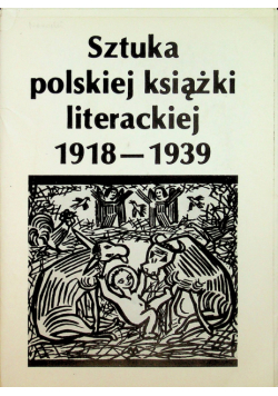 Sztuka polskiej książki literackiej 1918 1939