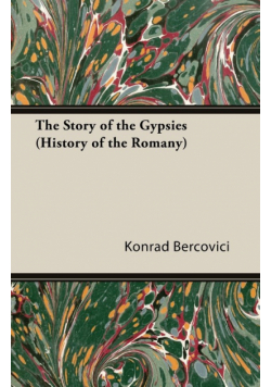 The Story of the Gypsies (History of the Romany)