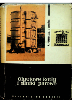 Okrętowe kotły i silniki parowe