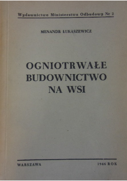 Ogniotrwałe budownictwo na wsi 1946 r.