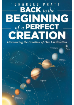 Back to the Beginning of a Perfect Creation