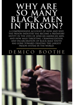 Why Are So Many Black Men in Prison?