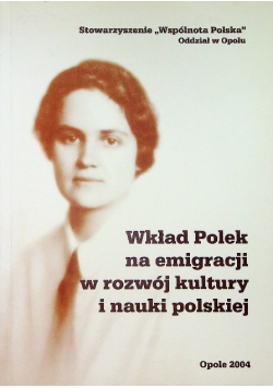 Wkład Polek na emigracji w rozwój kultury i nauki polskiej