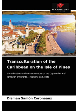 Transculturation of the Caribbean on the Isle of Pines
