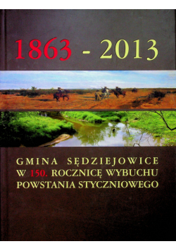 Gmina Sędziejowice w 150 rocznicę wybuchu powstania styczniowego