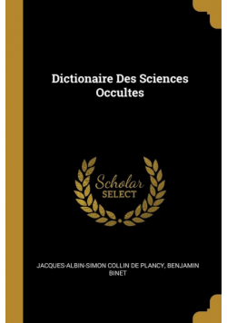Dictionaire Des Sciences Occultes