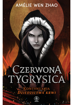Dziedzictwo krwi (#2). Czerwona Tygrysica