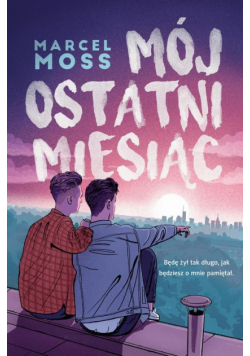 Mój ostatni miesiąc