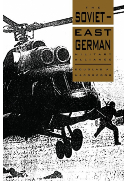 The Soviet-East German Military Alliance