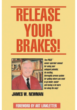 Release Your Brakes!