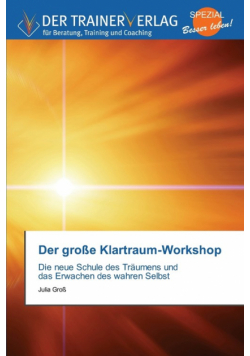 Der große Klartraum-Workshop