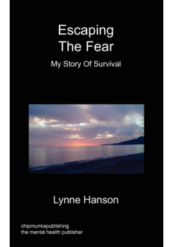 Escaping the Fear - My Story of Survival