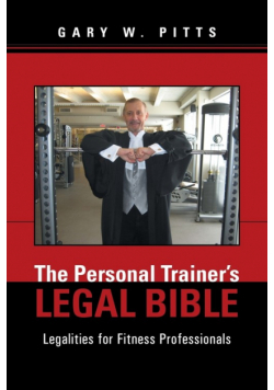The Personal Trainer's Legal Bible