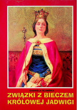 Związki z bieczem Królowej Jadwigi
