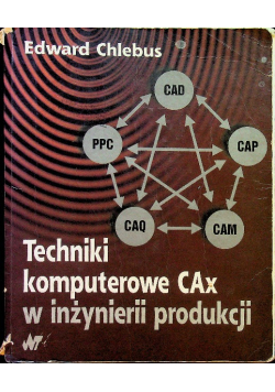 Techniki komputerowe CAx i inżynierii produkcji