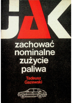 Jak zachować nominalne zużycie paliwa