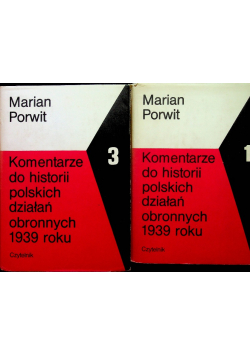 Komentarze do historii polskich działań obronnych 1939 roku tom  1 i 3