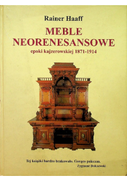Meble neorenesansowe epoki kajzerowskiej 1871 1914