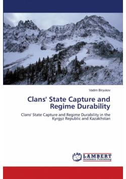 Clans' State Capture and Regime Durability