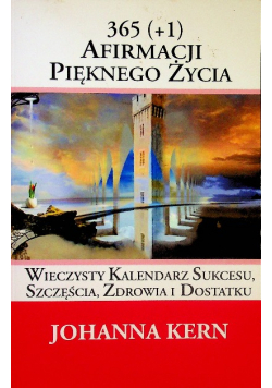 Afirmację pięknego życia