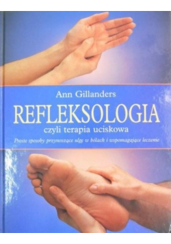 Refleksologia czyli terapia uciskowa