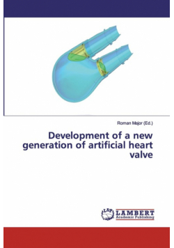 Development of a new generation of artificial heart valve