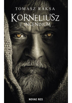 Korneliusz i Incendium